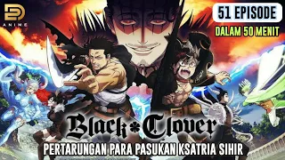 EPIC WAR ‼️ TEKAD ASTA YANG DIREMEHKAN MENJADI KSATRIA SIHIR.  ALUR CERITA ANIME BLACK CLOVER (3)