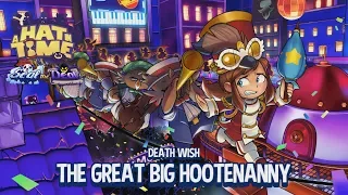 A Hat in Time [Death Wish] - The Great Big Hootenanny, Full Clear