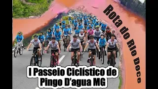 I Passeio Ciclístico Regional  - Rota do Rio Doce - Abertura da IX Olimpíada de Pingo D'água