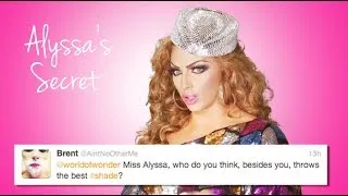 Alyssa Edwards' Secret - Twitter Questions Pt. 2