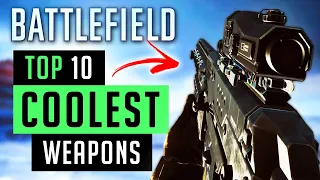 TOP 10 COOLEST WEAPONS IN BATTLEFIELD GAMES