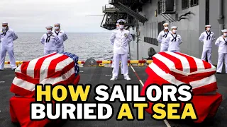 Burial at Sea: How Sailors Bury Their Dead in the Middle of the Ocean