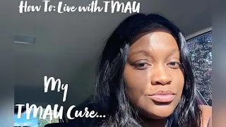 Living with TMAU| I found my cure!