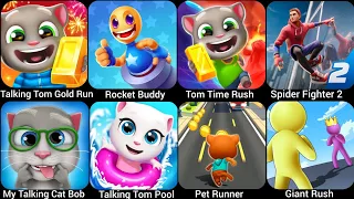 Tom Time Rush,Rocket Buddy,Tom Gold Run,Spider Fighter 2,My Talking Cat Bob,Tom Pool,Pet Runner...