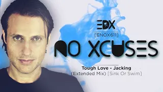 EDX - No Xcuses Episode 611