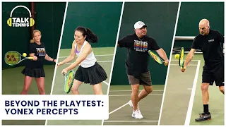 Beyond the Playtest: Yonex Percept Racquets (97, 97D, 97H, 100, 100D) | Talk Tennis Podcast