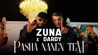 ZUNA x DARDY - Pasha Nanen (prod. Nurteel)