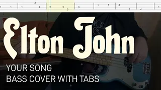 Elton John - Your Song (Bass Cover with Tabs)