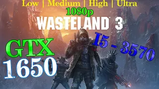 GTX 1650 | I5 3570 | Wasteland 3 | Low, Medium, High & Ultra Settings | Gameplay Test | FPS Test