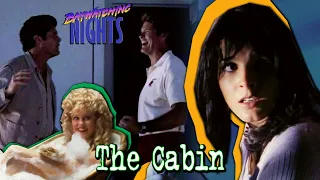 Baywatching Nights: The Cabin