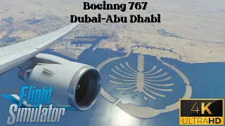 100 Subscriber Special|MSFS 2020| Boeing 767 FULL FLIGHT| Dubai-Abu Dhabi| 4K