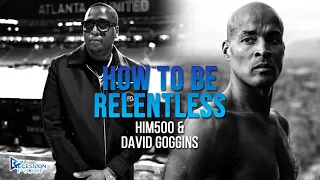 HOW TO BE RELENTLESS | DAVID GOGGINS SPEECH W/ HIM500 *NEW*