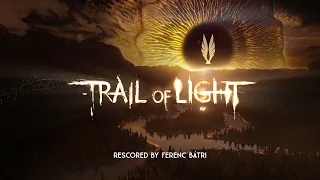 Trail of Light | Music RESCORED by Ferenc Bátri | #BIFSC2024