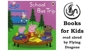 Peppa Pig School Bus Trip | Books Read Aloud for Children | Audiobooks