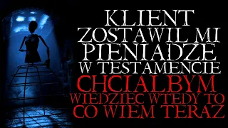 Klient Zostawił mi Pieniądze w Testamencie. Chciałbym Wiedzieć Wtedy to co Wiem Teraz - Reddit PL