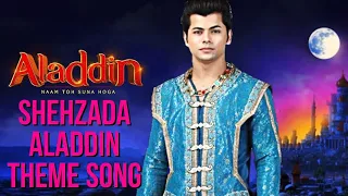 Shehzada #Aladdin Theme song | Aladdin naam toh suna hoga | Sony Sab ( Bollywood spoiler )
