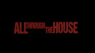 ✚ Ghostling - All Through The House