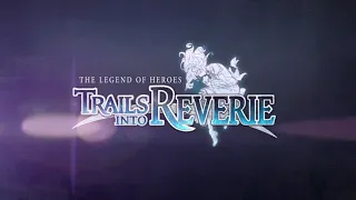 The Legend of Heroes -Trails into Reverie - Teaser Trailer - PS4 - Nintendo Switch - PC