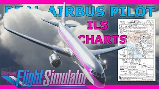 ILS Charts Tutorial with a Real Airbus Pilot! MSFS