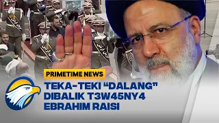 FULL Dialog - Teka-Teki "Dalang" Dibalik T3W45NYA Ebrahim Raisi