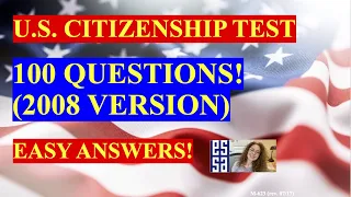 2022 - 100 Civics Questions (2008 version) for the U.S. Citizenship Test