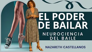 💃🧠❤️ APRENDE EL PODER DE BAILAR - LA NEUROCIENCIA DEL BAILE - Dra NAZARETH CASTELLANOS