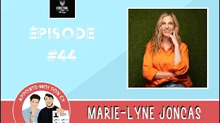 Apporte-Moi Ton CV: Épisode #44 - Marie Lyne Joncas