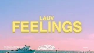 Lauv – Feelings (Lyrics)