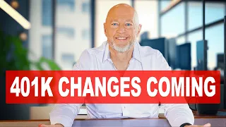 5 BIG 401k Changes Coming in 2024 (you will like them)