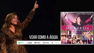 Alda Célia | Voar Como a Águia