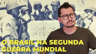 O BRASIL NA SEGUNDA GUERRA MUNDIAL || VOGALIZANDO A HISTÓRIA