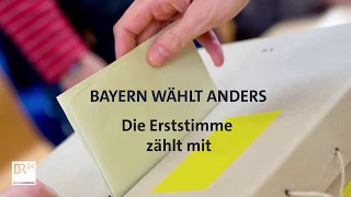 Bayern wählt anders: Die Erststimme zählt mit | Landtagswahl | BR24