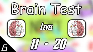 Brain Test | Gameplay Walkthrough | Level 11 12 13 14 15 16 17 18 19 20 Solution
