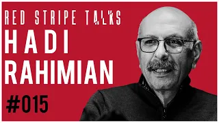 HADI RAHIMIAN | RED STRIPE TALKS #015