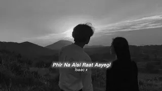 Phir Na Aisi Raat Aayegi (slowed+reverb)