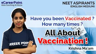All About Vaccination | NEET Aspirants | Krishnaveni Ma'am | eCareerPoint-English