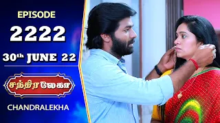 CHANDRALEKHA Serial | Episode 2222 | 30th June 2022 | Shwetha | Jai Dhanush | Nagashree | Arun
