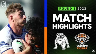 NRL 2023 | Canterbury-Bankstown Bulldogs v Wests Tigers | Match Highlights