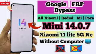 All Xiaomi MIUI 14 FRP bypass Android 13 / Xiaomi 11 lite 5g frp bypass miui-14 / Mobitech Care