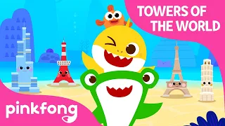 Towers of the World with Baby Shark | Around the World with Baby Shark | Pinkfong Songs for Children