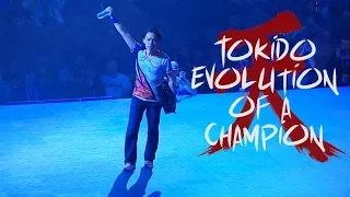 Tokido - Evolution of a Champion
