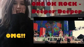 ONE OK ROCK - Deeper Deeper (Live in NAGISAEN) _ REACTION