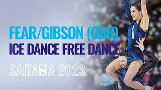 FEAR / GIBSON (GBR) | Ice Dance Free Dance | Saitama 2023 | #WorldFigure