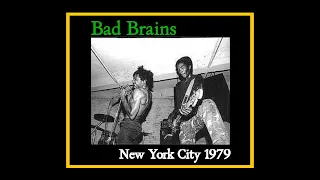 Bad Brains - New York City 1979  (Complete Bootleg)