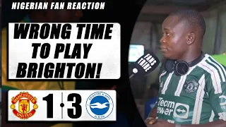 MANCHESTER UNITED 1-3 BRIGHTON ( Henry - Nigerian Fan Reaction) - PREMIER LEAGUE 23-24 HIGHLIGHTS