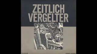 Zeitlich Vergelter - Schlagen/Dimension 7" (Transrecords 1985)