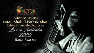 Raga Marwa | Ustad Shahid Parvez Khan & Pt Anindo Chatterjee | Australia Tour 2002 | Remastered