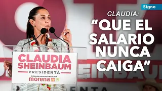 Claudia: aumentar salario mínimo por encima de la inflación y hacerlo constitucional