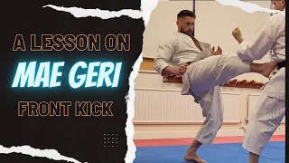 A lesson on Mae Geri - Front kick