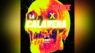 Dj Monst3r5 - La Calavera X Suave